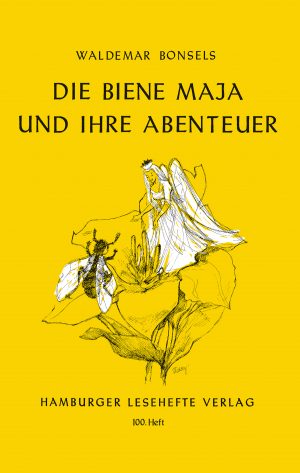 Cover Hamburger Leseheft Nr. 100 Waldemar Bonsels, Die Biene Maja und ihre Abenteuer