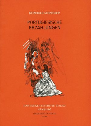 Schneider, Reinhold: Portugiesische Erzählungen. ALTBESTAND