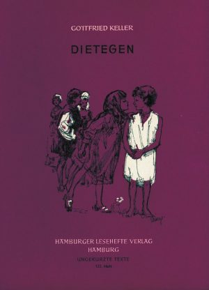 Keller, Gottfried: Dietegen. ALTBESTAND